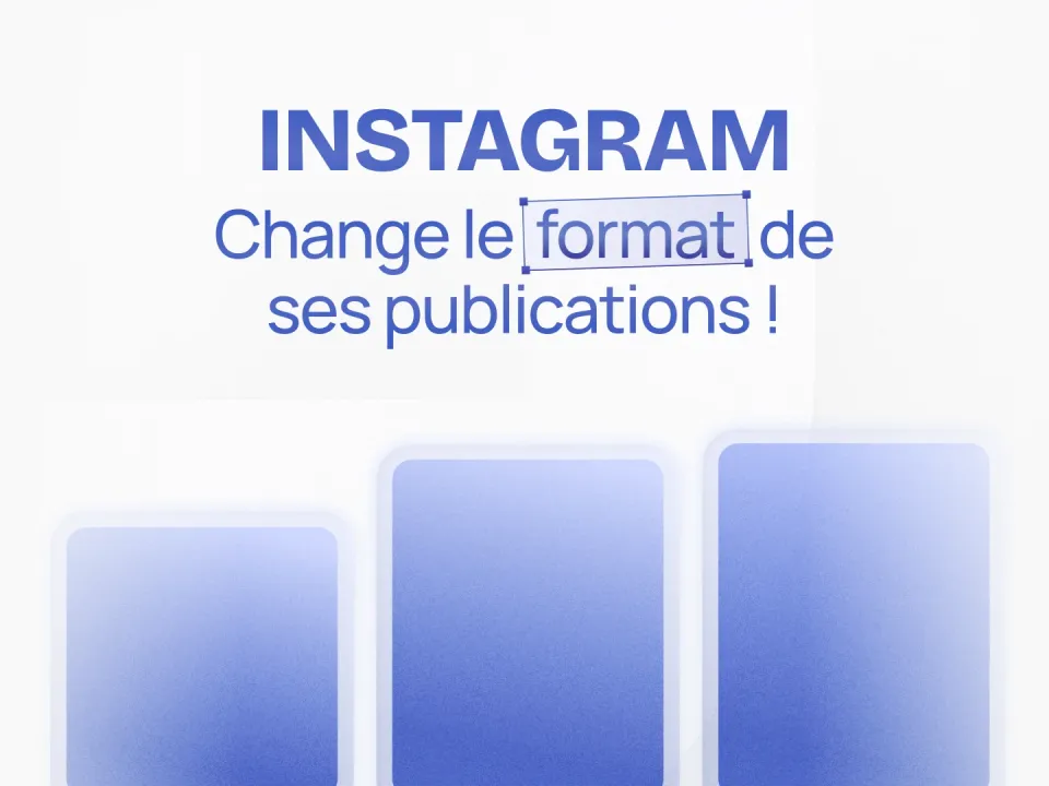 Instagram change le format de ses publications : trois publications en portrait.
